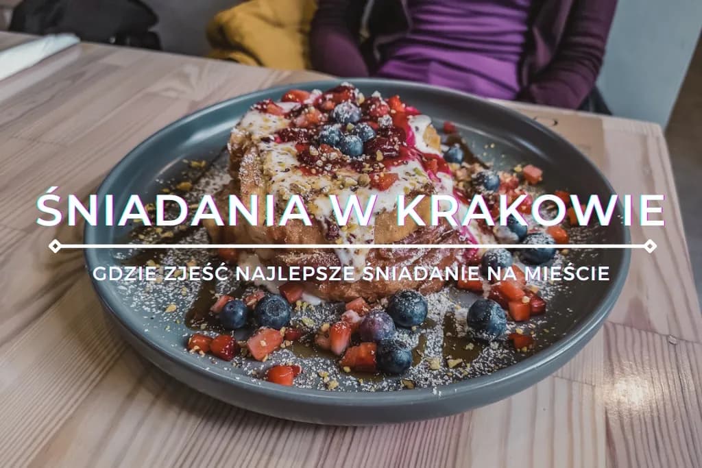 Co zjeść w Krakowie? Najlepsze potrawy, które musisz spróbować